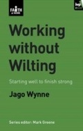 Cover: Working without wilting - Inter-Varsity Press