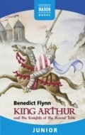 Cover: King Arthur and the Knights of the Round Table - Naxos Books