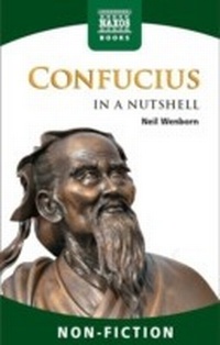 Abbildung von: Confucius - In a Nutshell - Naxos Books
