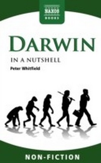 Enlarge image Cover: Darwin - In a Nutshell - Naxos Books