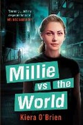 Cover: Millie vs the Machines: Millie vs the World - Quercus Children's Books