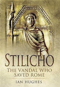 Enlarge image Cover: Stilicho - Pen and Sword