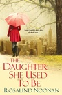 Cover: The Daughter She Used To Be - Kensington Publishing