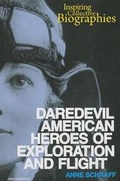 Cover: Daredevil American Heroes of Exploration and Flight - Enslow Publishing