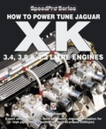 Cover: How To Power Tune Jaguar XK 3.4, 3.8 & 4.2 Litre Engines - Princeton University Press