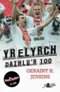 Cover: Elyrch - Dathlu'r 100 - Y Lolfa