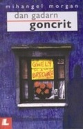 Cover: Dan Gadarn Goncrit - Y Lolfa