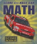 Cover: Score with Race Car Math - Enslow Publishing