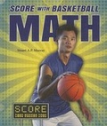 Cover: Score with Basketball Math - Enslow Publishing