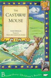 Enlarge image Cover: Castaway Mouse - Bloomsbury Publishing PLC