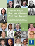 Cover: Mental Health Recovery Heroes Past and Present - Pavilion Publishing