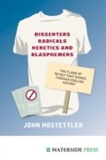 Cover: Dissenters, Radicals, Heretics and Blasphemers - Waterside Press