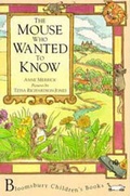 Cover: Mouse Who Wanted to Know - Bloomsbury Publishing PLC