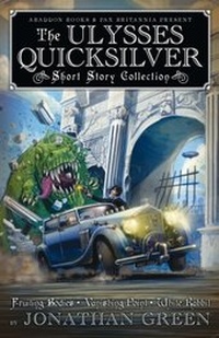 Enlarge image Cover: The Ulysses Quicksilver Short Story Collection - Abaddon Books