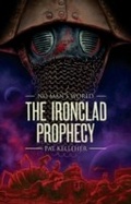 Cover: The Ironclad Prophecy - Abaddon Books
