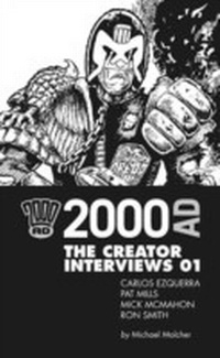 Enlarge image Cover: 2000 AD: The Creator Interviews Volume One - Rebellion Publishing Ltd.