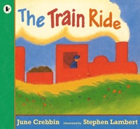 Enlarge image Cover: The Train Ride - Walker Books Ltd