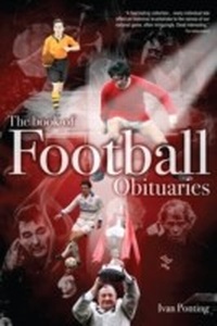 Enlarge image Cover: The Book of Football Obituaries - Pitch Publishing Ltd