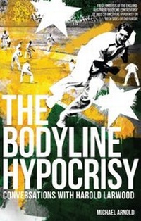 Abbildung von: The Bodyline Hypocrisy - Pitch Publishing Ltd