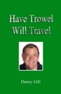 Cover: Have Trowel Will Travel - ShieldCrest