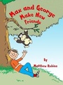 Cover: Max and George Make New Friends - ShieldCrest