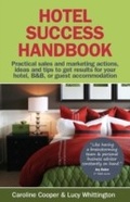 Cover: Hotel Success Handbook - Practical Sales and Marketing ideas, actions, and tips to get results for your small hotel, B&B, or guest accommodation. - MX Publishing