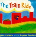 Cover: The Train Ride - Walker Books Ltd