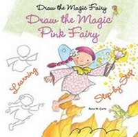 Enlarge image Cover: Draw the Magic Pink Fairy - Enslow Publishing