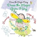 Cover: Draw the Magic Green Fairy - Enslow Publishing