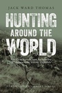 Cover: Hunting Around the World - Boone & Crockett Club,U.S.