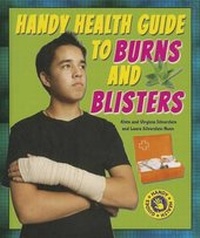 Enlarge image Cover: Handy Health Guide to Burns and Blisters - Enslow Publishing