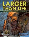 Cover: Larger Than Life - Kobold Press