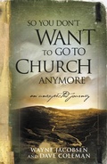 Cover: So You Don't Want to Go to Church Anymore - Hachette Nashville