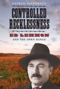 Cover: Controlled Recklessness - South Dakota State Historical Society