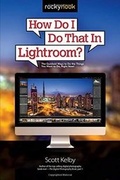 Bild: How Do I Do That in Lightroom - Rocky Nook