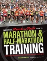 Abbildung von: The Official Rock 'n' Roll Guide to Marathon & Half-Marathon Training: Tips, Tools, and Training to Get You from Sign-up to Finish Line - Simon + Schuster LLC