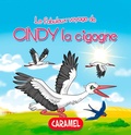 Cover: Cindy la cigogne - Caramel