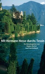 Bild: Mit Hermann Hesse durchs Tessin - Insel