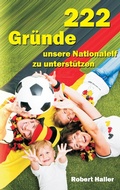 Cover: 222 Gruende unsere Nationalelf zu unterstuetzen - tredition