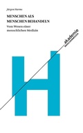 Cover: Menschen als Menschen behandeln - BoD - Books on Demand