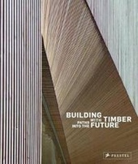 Enlarge image Cover: Building with Timber - Prestel