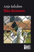 Cover: &Ouml;ko-Schwein - KONTRAST-VERLAG