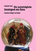 Cover: Die (un)ertr&auml;gliche Seichtigkeit des Seins - Telos