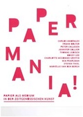 Cover: PAPERMANIA! - Museum Kunst der Westk&uuml;ste
