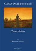 Cover: Caspar David Friedrich - Frauenbilder - H. W. Fichter Kunsthandel e.K.