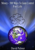 Cover: Money: 500 Ways To Gain Control For Life - Booksmango