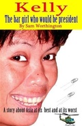 Cover: Kelly - the Bar girl who would be president - Booksmango