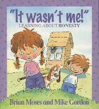 Enlarge image Cover: Values: It Wasn't Me! - Learning About Honesty - Wayland