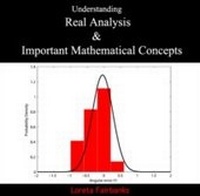 Abbildung von: Understanding Real Analysis & Important Mathematical Concepts - World Technologies