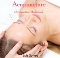 Abbildung von: Acupuncture (Alternative Medicine) - World Technologies